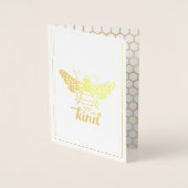 Bee Kind | Wees aardig | goudfolie- bij Folie Kaarten (Voorkant)