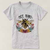 Bee Kind Wilde Bloedsompublicatie T-shirt (Design voorkant)