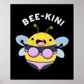 Bee-kini Funny Bee Puns Donker BG Poster (Voorkant)