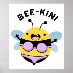 Bee-kini grappige bijenpuns poster