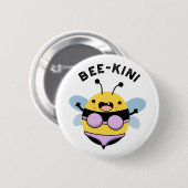 Bee-kini grappige bijenpuns ronde button 5,7 cm (Voorkant /achterkant)