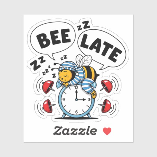 Bee Late Sticker (Vel)