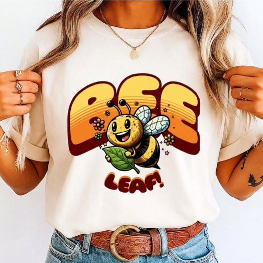 Bee Leaf Eco-Friendly T-Shirt – Cute Bee Pun 