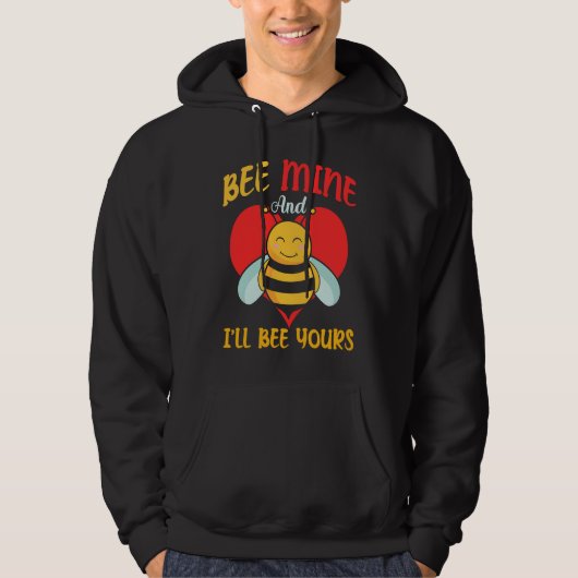 Bee Mine And I'll Bee Yours Hearts Valentine's Day Hoodie (Voorkant)