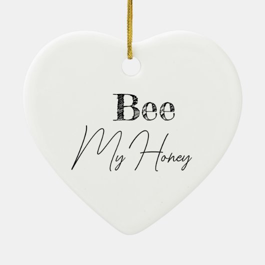 Bee My Honey | Lief romantisch cadeau Keramisch Ornament (Achterkant)