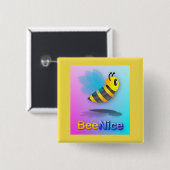 Bee Nice - Square Button (Voorkant /achterkant)