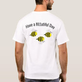 BEE Nice tot bijenliefhebber T-Shirt (Achterkant)
