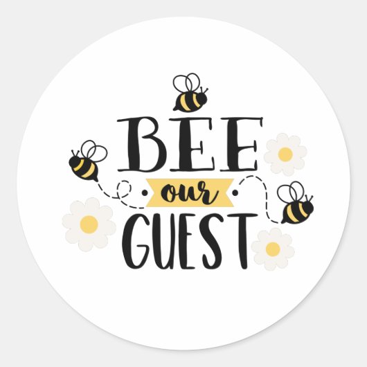 Bee onze gast ronde sticker (Voorkant)