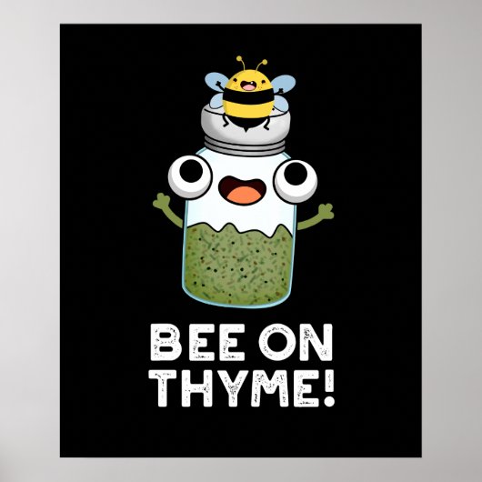 Bee op Thyme Funny Herb Insect Pun Dark BG Poster (Voorkant)