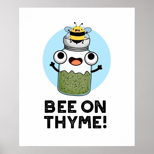 Bee op Thyme Funny Herb Insect Pun Poster (Voorkant)
