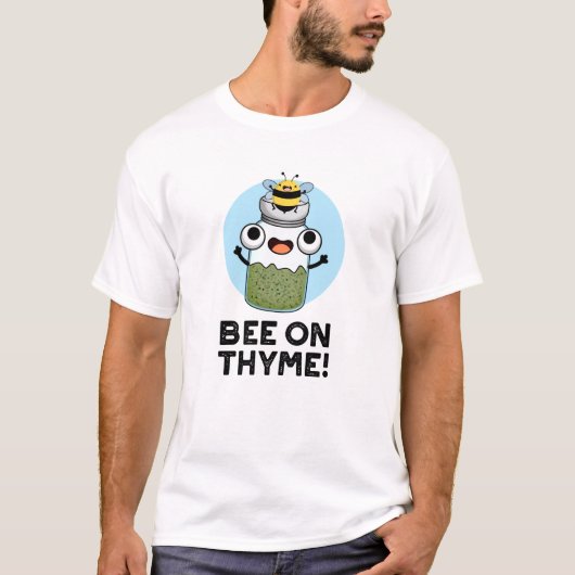 Bee op Thyme Funny Herb Insect Pun T-shirt (Voorkant)