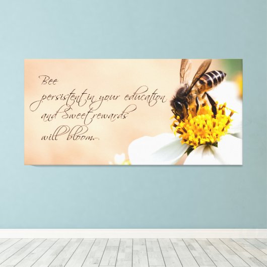 Bee persistent in Education and Bloom Quote Photo Canvas Afdruk (Insitu (Houten vloer))