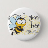 Bee Quiet Ronde Button 5,7 Cm (Voorkant)