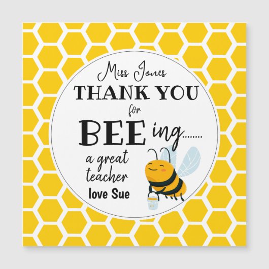 Bee Teacher Gift – Thank You for Bee-ing a Great  (Voorkant)