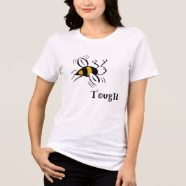 Bee Tough beroemd gemaakt door Cussdum Design Tri-Blend Shirt