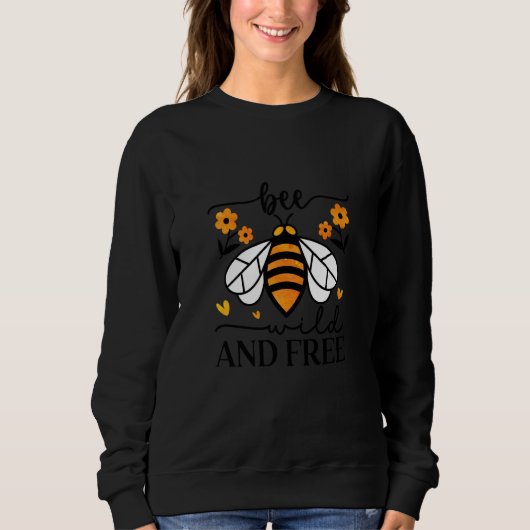 Bee Wild And Free Beekeeper Honey Bee Beekeeping Trui (Voorkant)