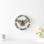 Bee wild gelukkig jezelf vriendelijk liefdevolle h ronde klok (Huis)