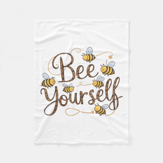 Bee Yourself Motivational Funny  Fleece Deken (Voorkant)