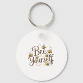 Bee Yourself Motivational Funny  Sleutelhanger (Voorkant)