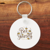 Bee Yourself Motivational Funny  Sleutelhanger (Voorkant)