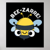 Bee-zarre Funny Bizarre Bee Pun Dark BG Poster (Voorkant)