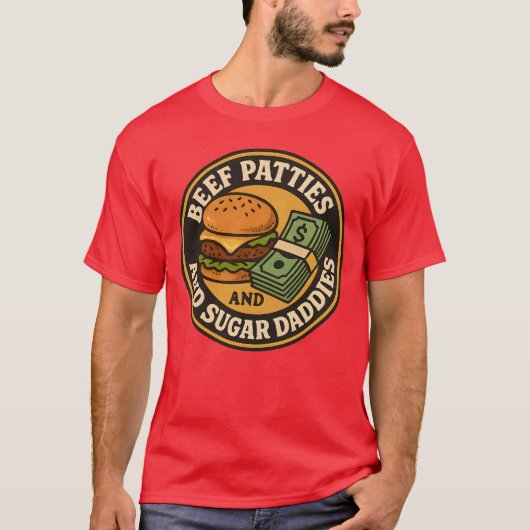 BEEF PATTIES AND SUGAR DADDIES T-SHIRT (Voorkant)