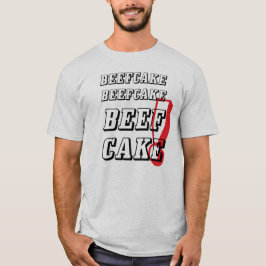 Beefcake Beefcake BEEFCAKE! T-shirt. T-shirt
