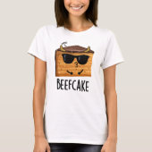Beefcake Funny Cake Pun T-shirt (Voorkant)