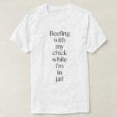 beefing with My Chick T-shirt (Design voorkant)