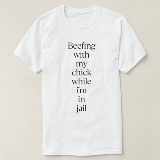 beefing with My Chick T-shirt (Design voorkant)
