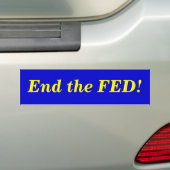 Beëindig de FED, gele letter bumper sticker. Bumpersticker (Op auto)