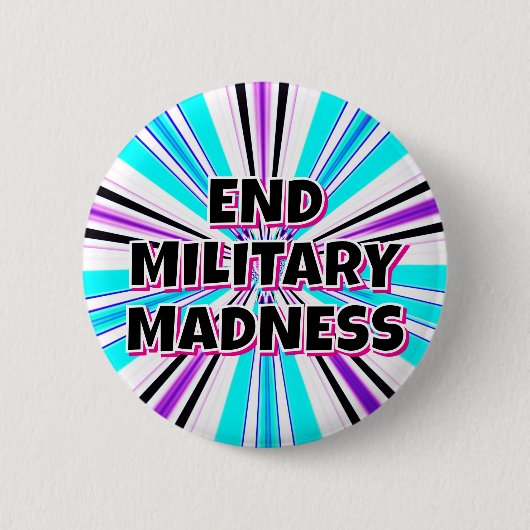 BEËINDIG DE MILITAIRE WAANZIN RONDE BUTTON 5,7 CM (Voorkant)