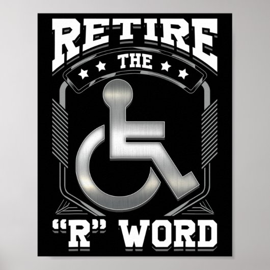 Beëindig de R Word Rolstoel Gehandicapten Prijs Poster (Voorkant)
