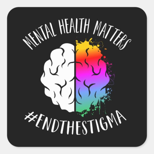 Beëindig de Stigma Mental Health Zaken aan allen Vierkante Sticker (Voorkant)