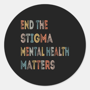 Beëindig het stigma dat geestelijke gezondheid bew ronde sticker