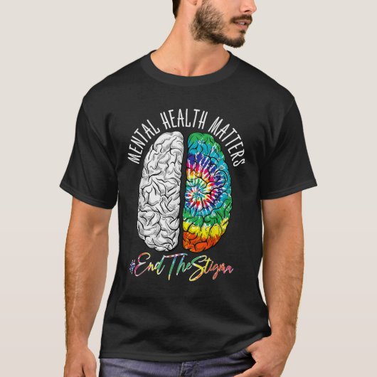 Beëindig het stigma Mental Health Awareness Brain T-shirt (Voorkant)