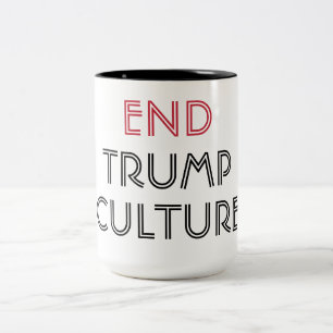 Beëindig Trump Cultuur Inspirerende Boodschap Tweekleurige Koffiemok