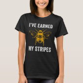 Beekeeper Bee Earned my Stripes Beekeeping T-shirt (Voorkant)