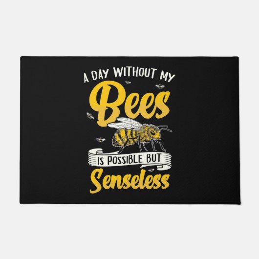 Beekeeper Gift | A Day Without My Bees Deurmat (Voorkant)
