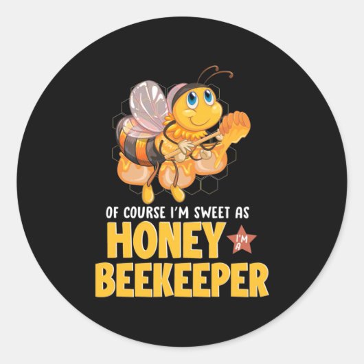 Beekeeper Gift | I Am Sweet As Honey Beekeeper Ronde Sticker (Voorkant)