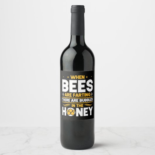 Beekeeper Gift | When Bees Are Farting Wijn Etiket (Voorkant)