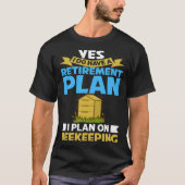 Beekeeping Honey Farmer Bees Beginner Beekeeper  2 T-shirt (Voorkant)