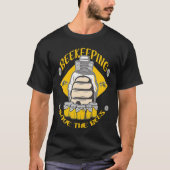 Beekeeping Save The Bees Honey Beekeeper Quote T-shirt (Voorkant)
