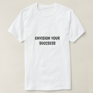 Beeld Je Succes In Motiverende T-shirt