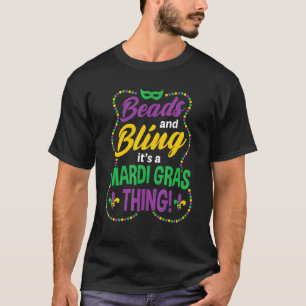 Beeldjes en bling Het is een Mardi Gras Thing Carn T-shirt