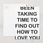Been-Taking-Time-Love-Quote Briefkaart (Voorkant / Achterkant)