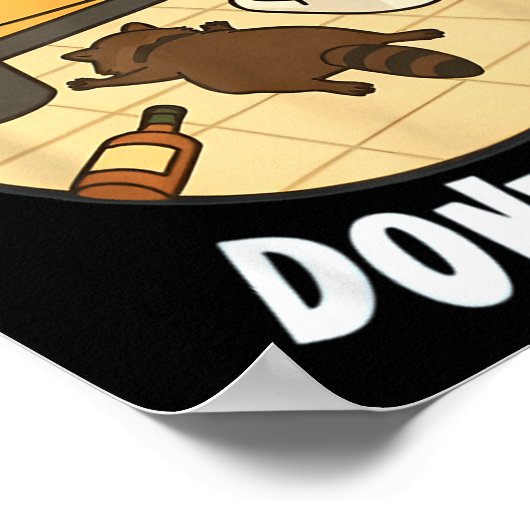 Been There Done That Drunk Racoon Funny Bathroom D Poster (Hoek)