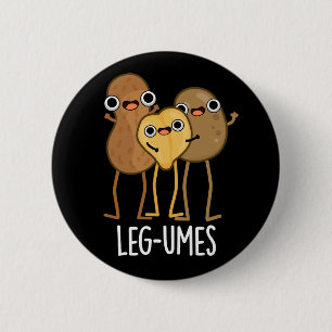 Been-umes Funny Legume Pun Dark BG Ronde Button 5,7 Cm