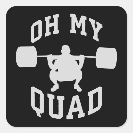 Beendag - Squat - OH MY QUAD - Workout Vierkante Sticker (Voorkant)