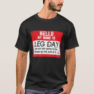 Beendagenwerkoefening Gym Humor Funny Fitness L T-shirt